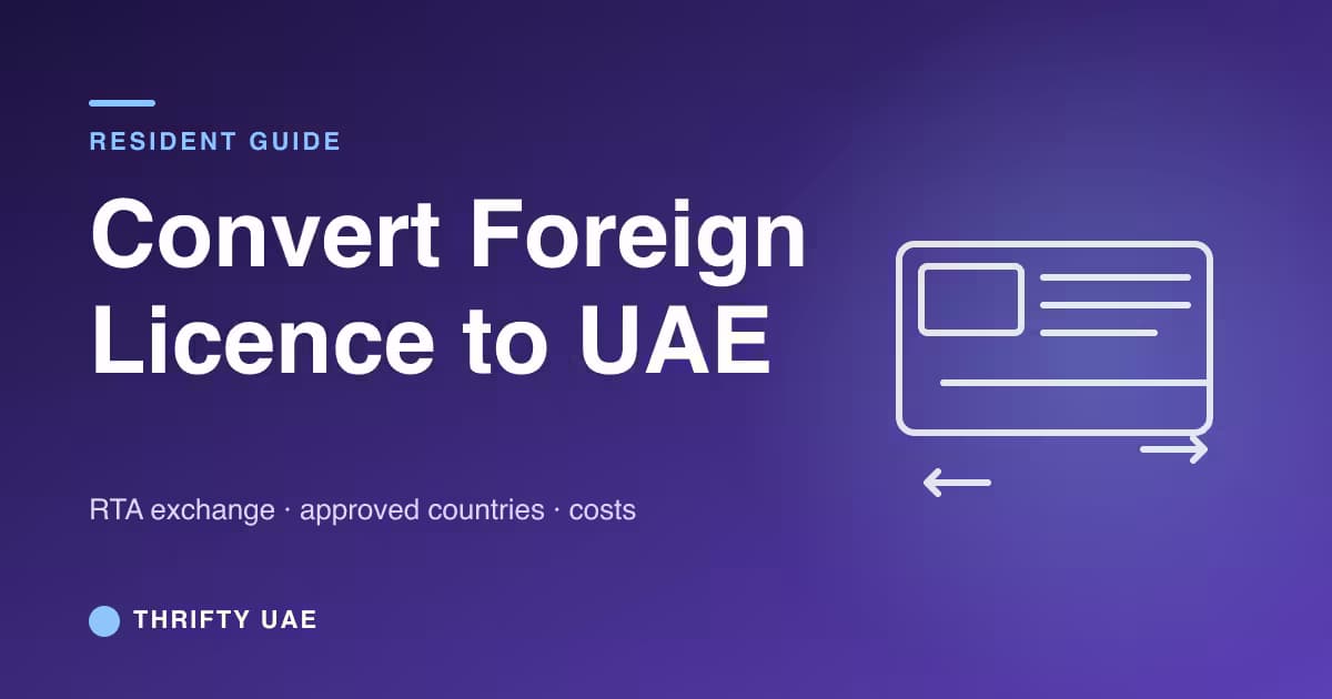 How to Convert Your Foreign Driving Licence to a UAE Licence