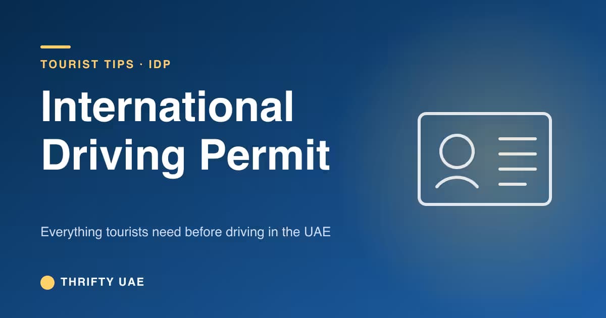 International Driving Permit in Dubai: What Every Tourist Needs to Know